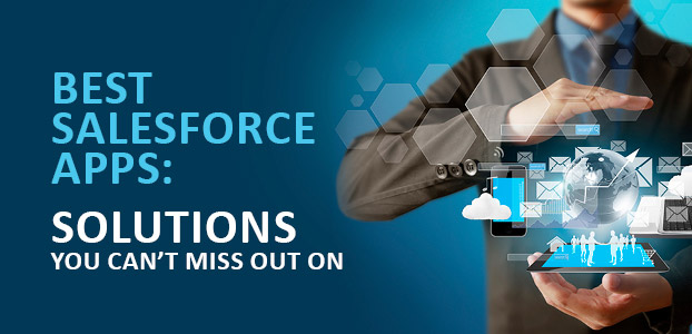 Don't miss out on these top Salesforce apps for associations, businesses, nonprofits, and other organizations!