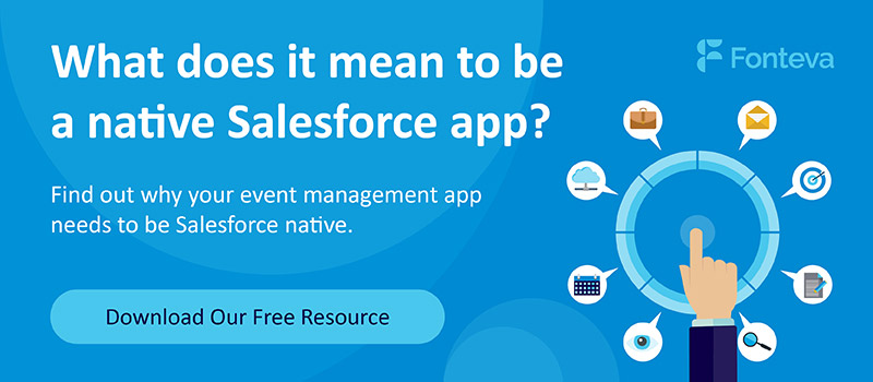 Learn why a Salesforce native app is integral to your event management.