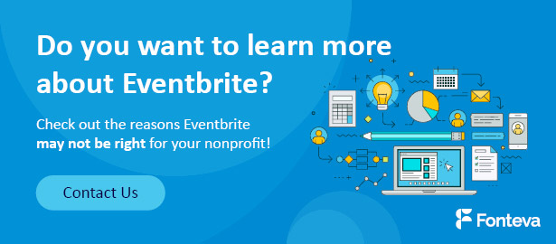 Contact Fonteva to learn more about Eventbrite and its competitors.