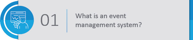 What is an event management system?